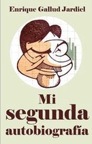 Mi segunda autobiografia