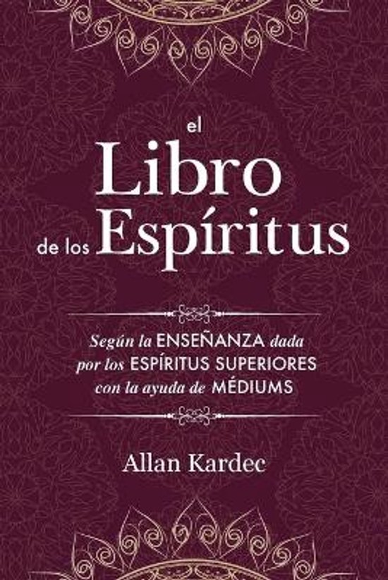 Le Livre des Esprits (El Libro de los Espíritus) par Allan Kardec, couverture bordeaux avec un motif ornemental.