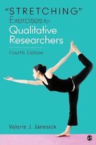 Stretching  Exercises for Qualitative Researchers