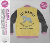Go Bang!: Sleeping Bag 80s Club Classics