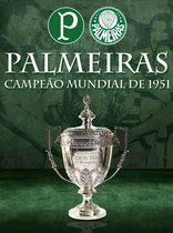 Palmeiras Campeão Mundial 1951