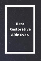 Best Restorative Aide Ever