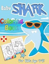 Baby SHARK Coloring Books for Kids Ages 4-12