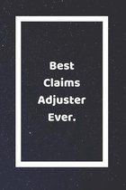 Best Claims Adjuster Ever