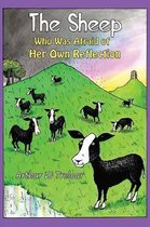 The Sheep Who Was Afraid of Her Own Reflection