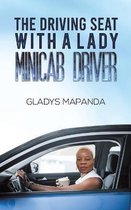 The Driving Seat with a Lady Minicab Driver