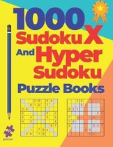 1000 Sudoku X And Hyper Sudoku Puzzle Books