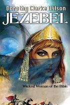 Jezebel, Wicked Woman of the Bible