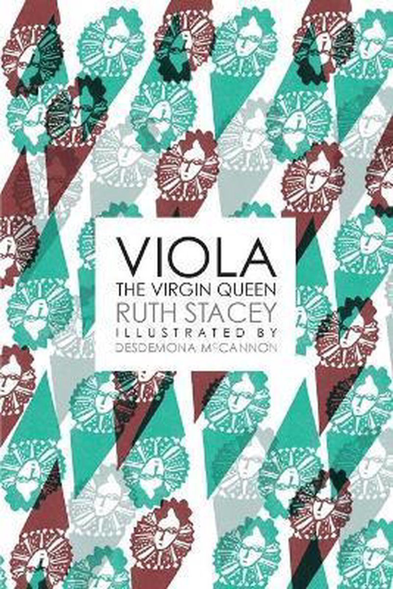 Viola the Virgin Queen - Ruth Stacey