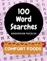 100 Word Searches: Comfort Foods