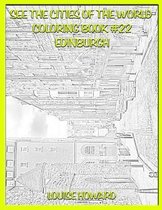 See the Cities of the World Coloring Book #22 Edinburgh