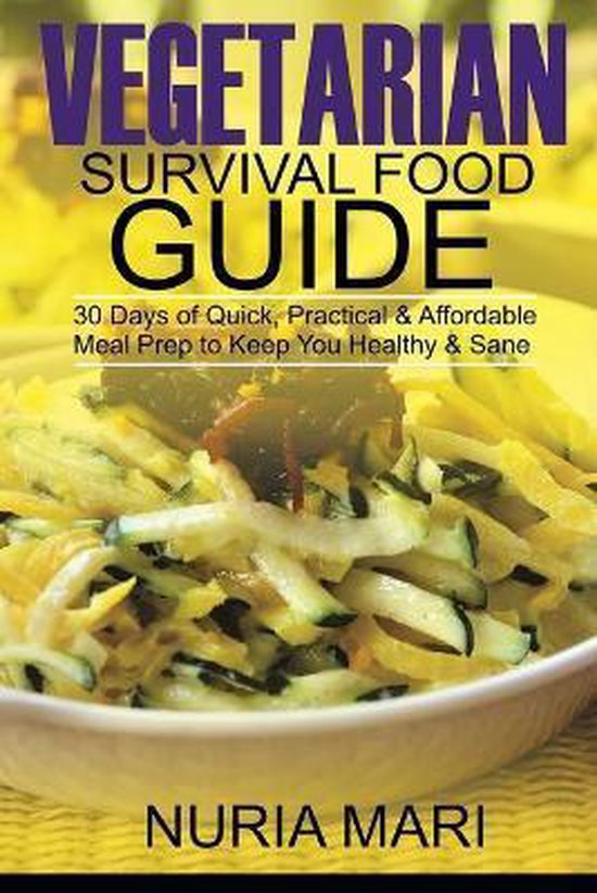 Vegetarian Survival Food Guide, Nuria Mari 9798648589827 Boeken