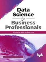 Data Science for Business Professionals