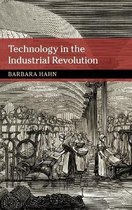 New Approaches to the History of Science and Medicine- Technology in the Industrial Revolution