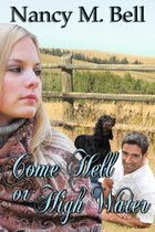 A Longview Romance - Come Hell or High Water