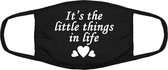 Its the little things in life mondkapje | good life | leven | pluk de dag | good vibes | genieten | grappig | gezichtsmasker | bescherming | bedrukt | logo | Zwart mondmasker van k