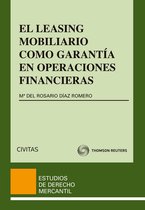 Estudios Derecho Mercantil 86 - El Leasing Mobiliario como garantía en operaciones financieras