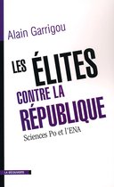 Cahiers libres - Les élites contre la République