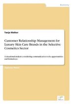Customer Relationship Management for Luxury Skin Care Brands in the Selective Cosmetics Sector