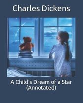 A Child's Dream of a Star (Annotated)