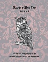 Super susses Tier - Malbuch - 100 Zentangle Animals Designs mit Mustern im Henna, Paisley und Mandala Stil