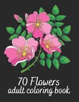 70 Flowers Adult Coloring Book