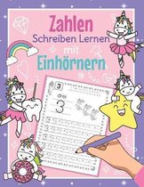 Zahlen Schreiben Lernen mit Einhoernern
