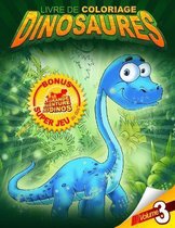 Livre de coloriage Dinosaures Bonus Super jeu au dos: La grande aventure des dinos. Volume 3