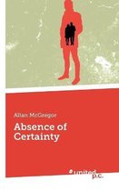 Absence of Certainty