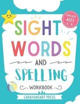 Sight Words And Spelling Workbook For Kids Ages 6-8