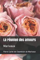La reunion des amours