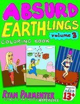 Absurd Earthlings Volume 3