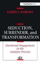 Seduction, Surrender, and Transformation