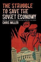 The New Cold War History-The Struggle to Save the Soviet Economy