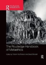 Routledge Handbooks in Philosophy-The Routledge Handbook of Metaethics