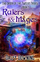 Rulers and Mages (Volume 2 of The Order of the Twelve Tribes)