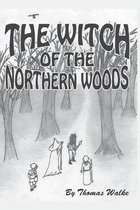 The Witch of the North Woods
