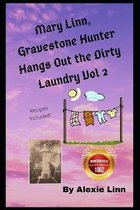 Mary Linn, Gravestone Hunter Hangs Out the Dirty Laundry