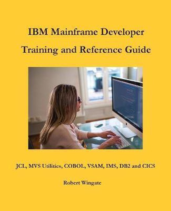 IBM Mainframe Developer Training and Reference Guide - cover