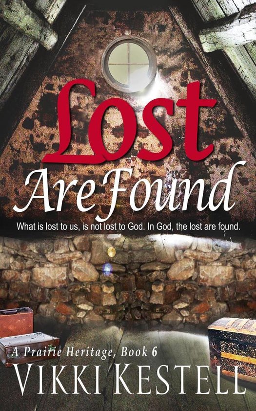 A Prairie Heritage 6 - Lost Are Found - cover