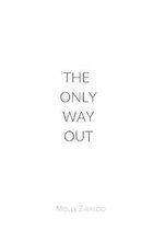 The Only Way Out