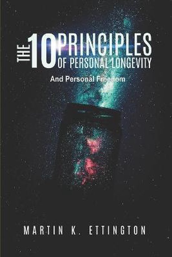The Longevity and Immortality-The 10 Principles of Personal  ... - cover