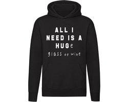 All i need is a Huge glass of wine Hoodie | wijn | knuffel | sweater | trui | unisex