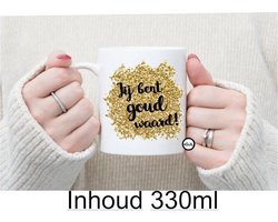 Bedrukte Beker Mok Jij bent goud waard  Spreuk Cadeau Vriendin  Gepersonaliseerde Geschenk Vaderdag  Moederdag Verjaardag Spreuken Spreuk Quoten Quote Tekst Handgemaakt