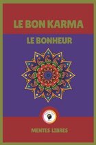 Le Bon Karma - Le Bonheur