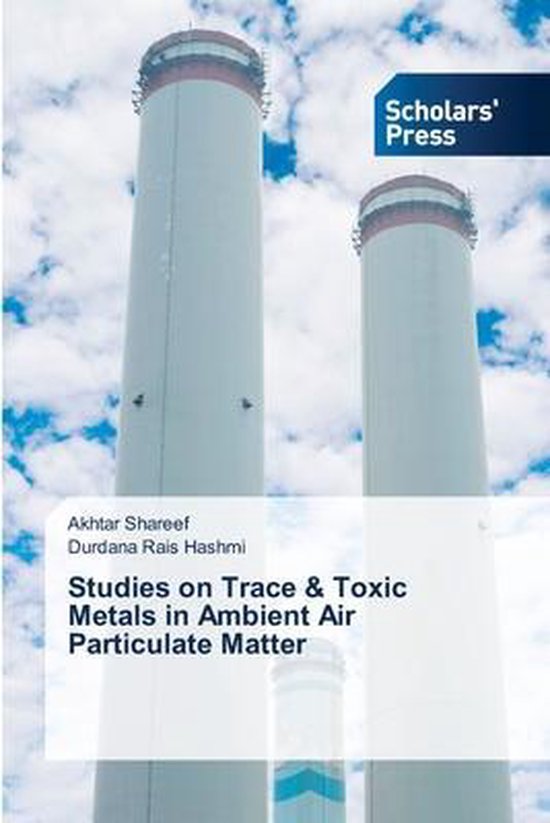 Studies on Trace & Toxic Metals in Ambient Air Particulate M ... - cover