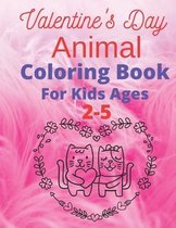 Valentine's Day Animal Coloring Book for Kids Ages 2-5