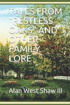 Tales from  restless Oaks  and Other Family Lore