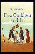 Five Children and It Illustrated