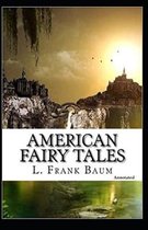 American Fairy Tales (Annotated)